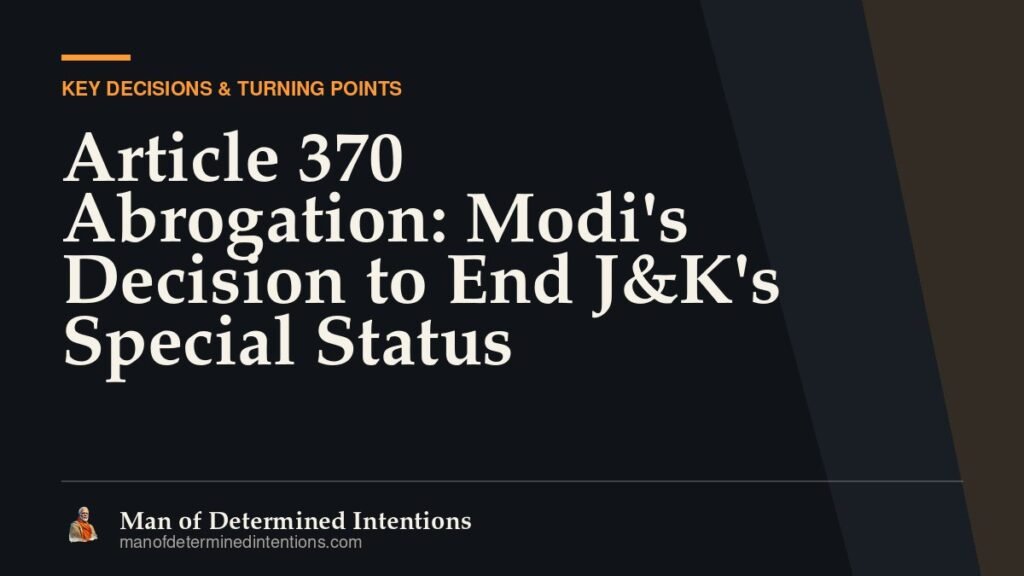Article 370 Abrogation: Modi’s Decision to End J&K’s Special Status