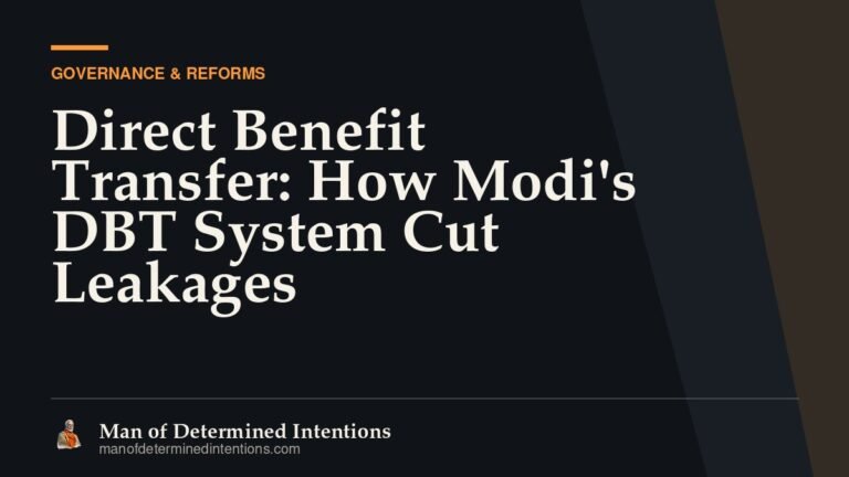 Direct Benefit Transfer: How Modi’s DBT System Cut Leakages