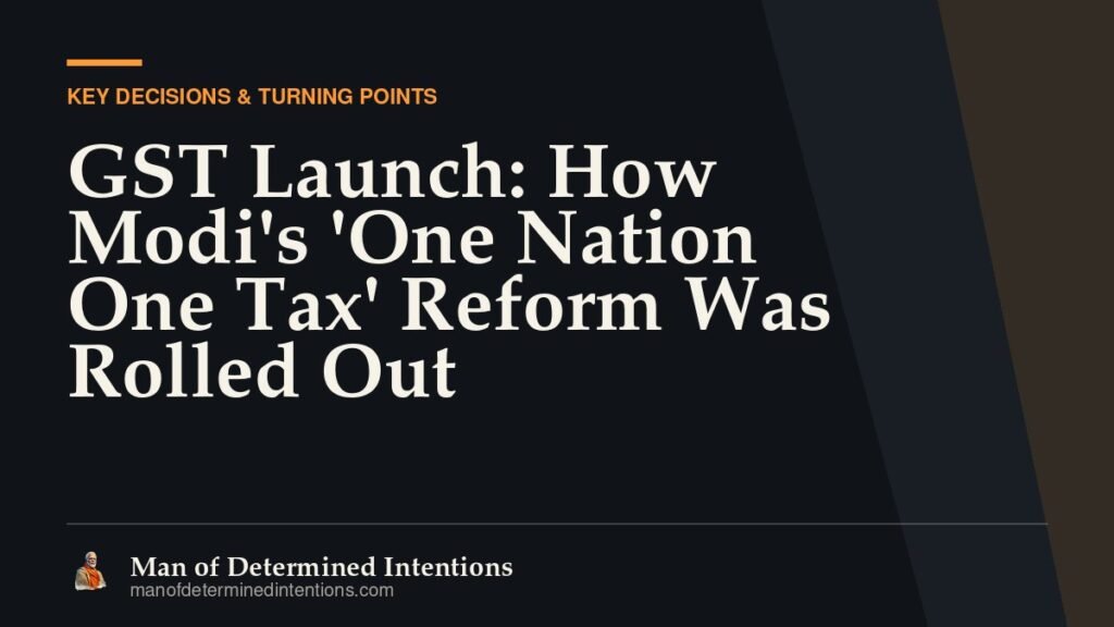 GST Launch: How Modi’s ‘One Nation One Tax’ Reform Was Rolled Out