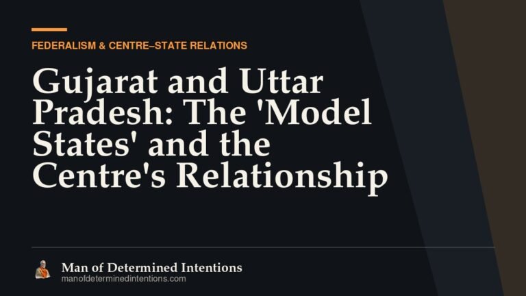 Gujarat and Uttar Pradesh: The ‘Model States’ and the Centre’s Relationship