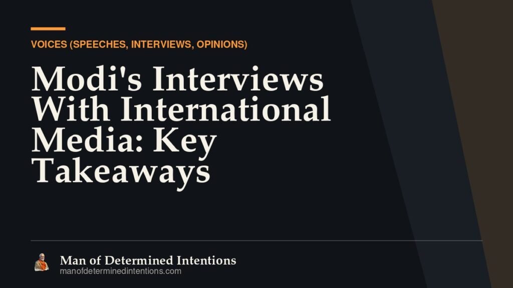 Modi’s Interviews With International Media: Key Takeaways