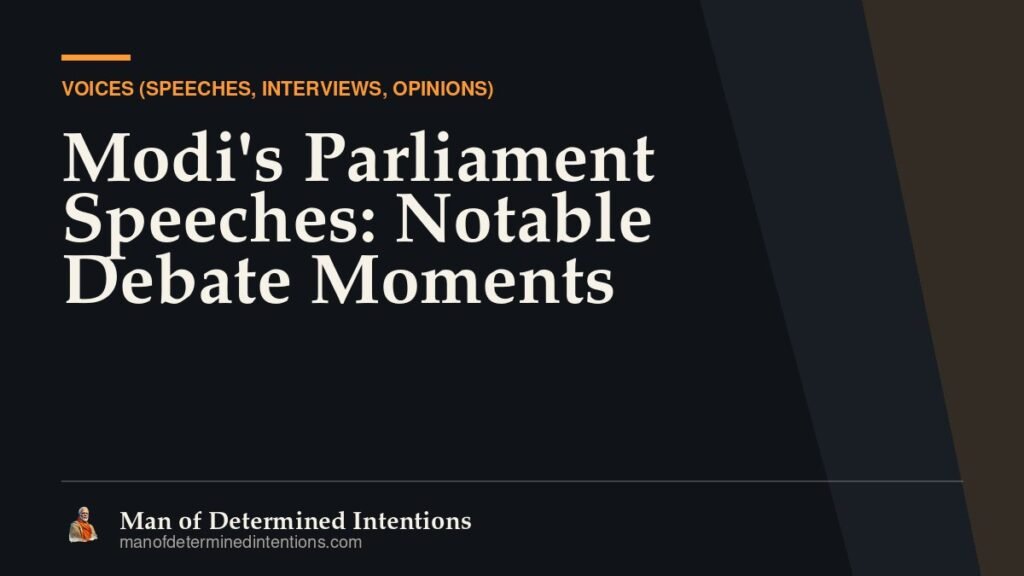 Modi’s Parliament Speeches: Notable Debate Moments
