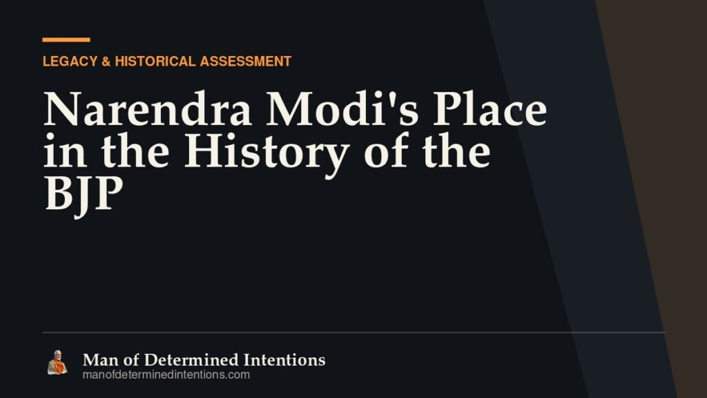 Narendra Modi’s Place in the History of the BJP
