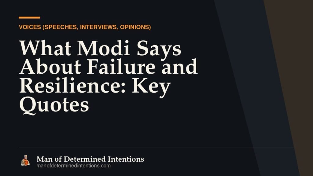 What Modi Says About Failure and Resilience: Key Quotes