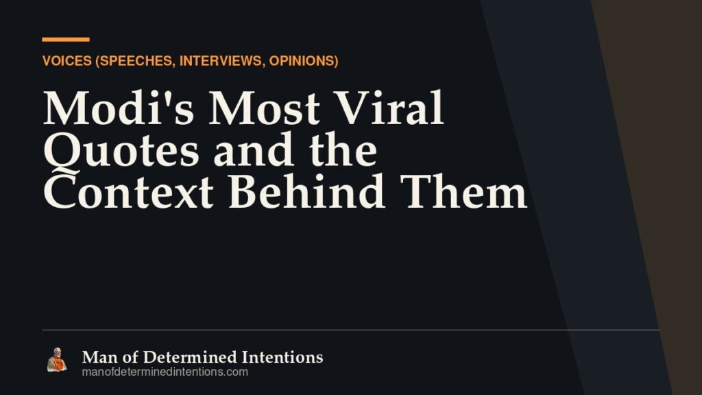 Modi’s Most Viral Quotes and the Context Behind Them