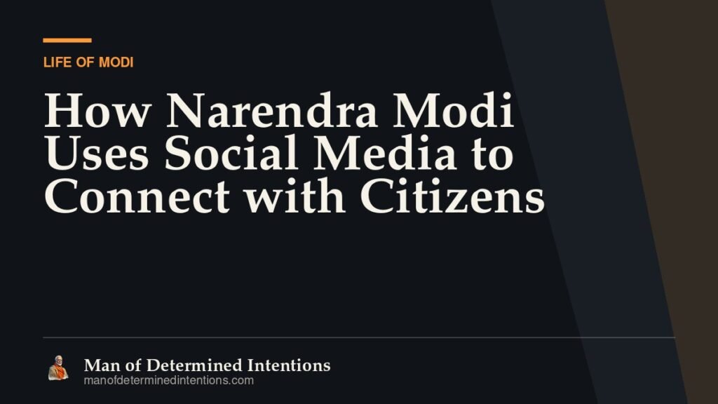 How Narendra Modi Uses Social Media to Connect with Citizens