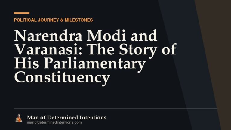 Narendra Modi and Varanasi: The Story of His Parliamentary Constituency