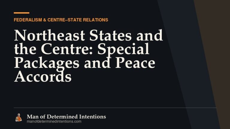 Northeast States and the Centre: Special Packages and Peace Accords