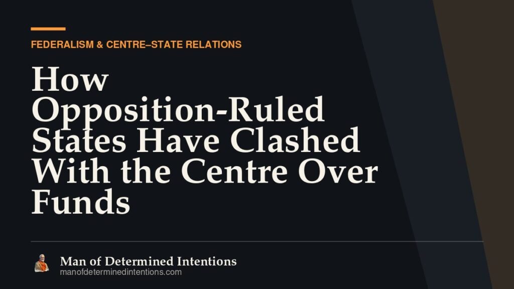 How Opposition-Ruled States Have Clashed With the Centre Over Funds