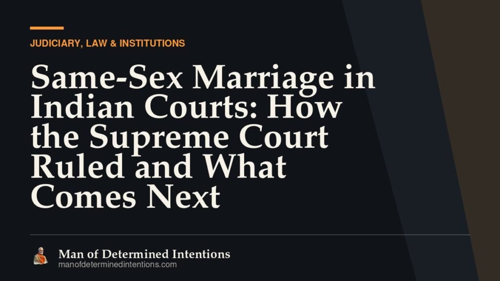 Same-Sex Marriage in Indian Courts: How the Supreme Court Ruled and What Comes Next