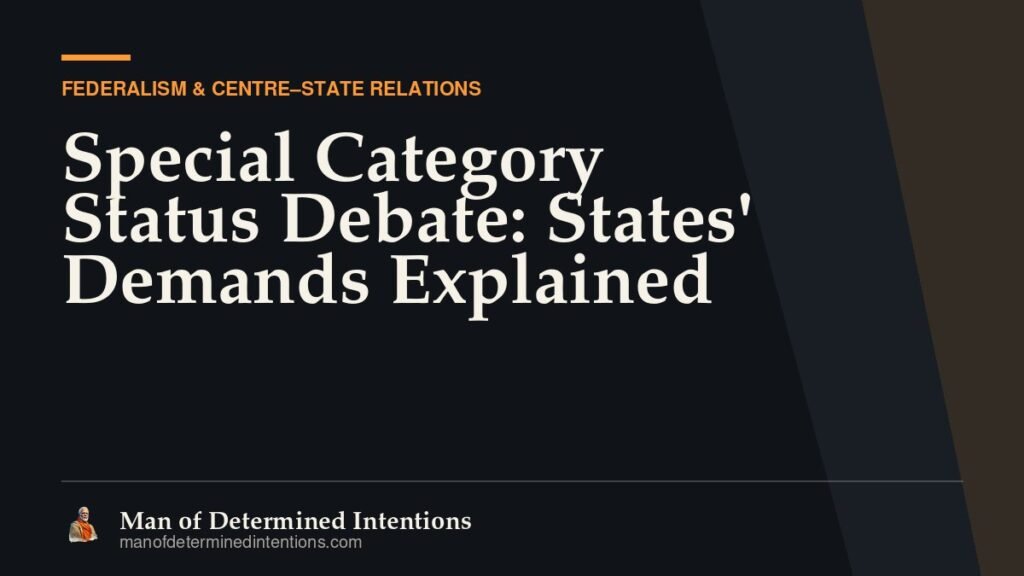 Special Category Status Debate: States’ Demands Explained