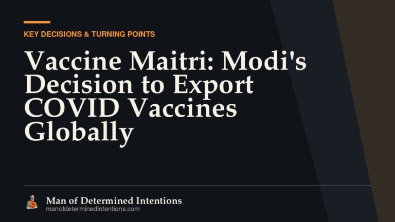 Vaccine Maitri: Modi’s Decision to Export COVID Vaccines Globally