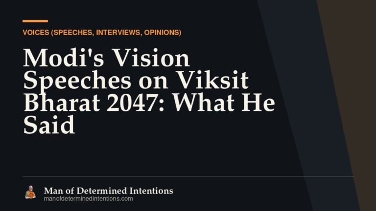 Modi’s Vision Speeches on Viksit Bharat 2047: What He Said